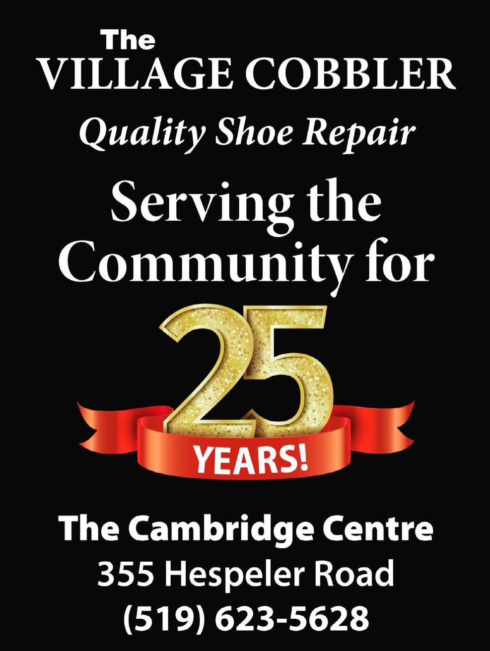 Infographic to let visitors know the village cobbler is celebrating 25 years of serving the cambridge, kitchener-waterloo community